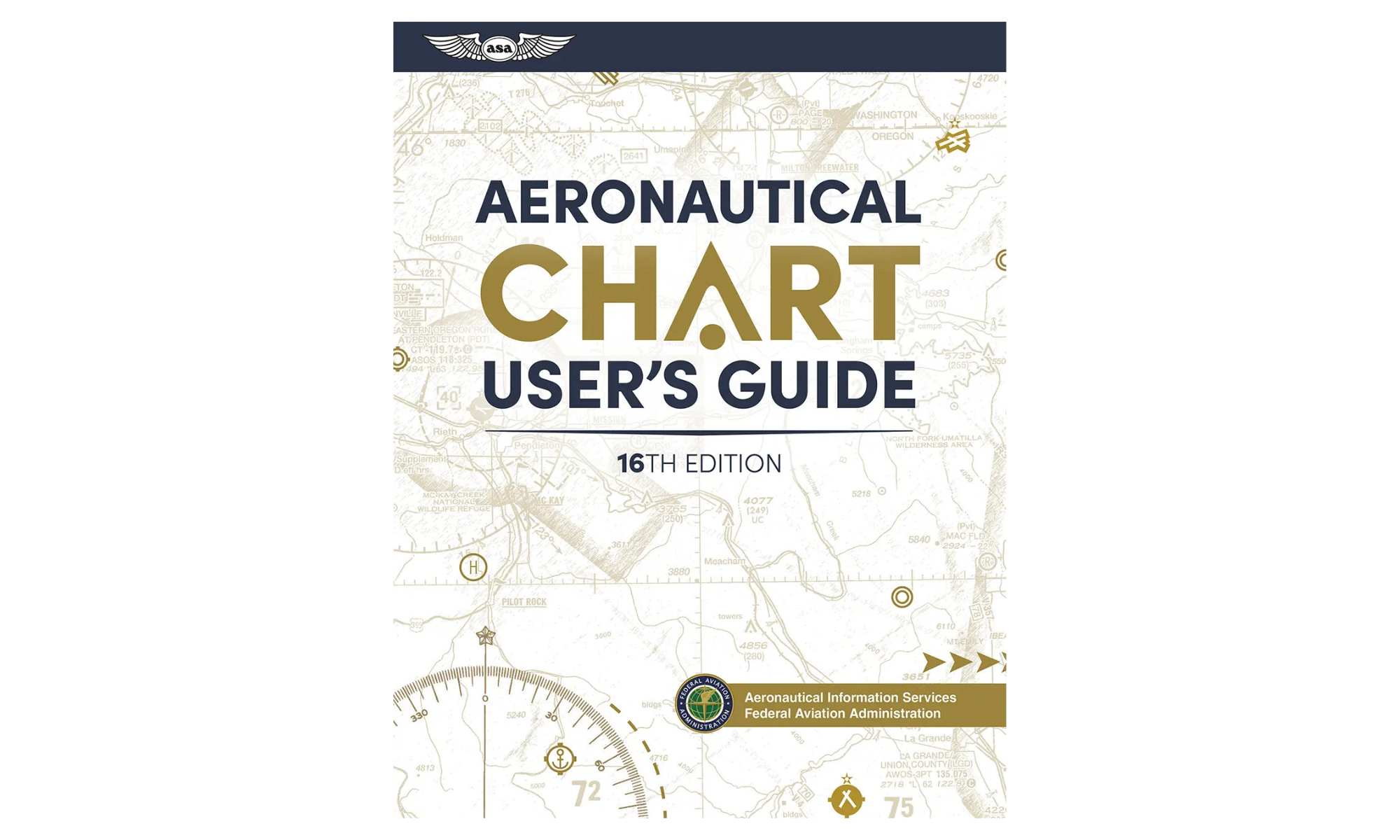 Aeronautical Chart User's Guide. 16th Edition